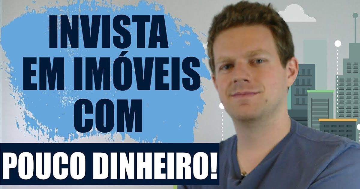 Como investir em imóveis com pouco dinheiro e ficar rico!