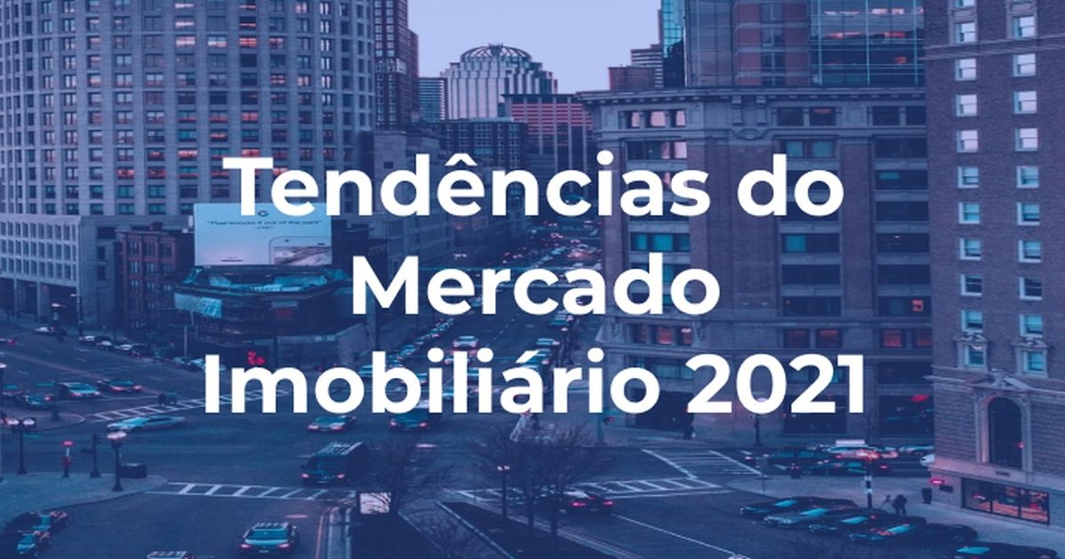 As Tendências do mercado imobiliário para 2022!