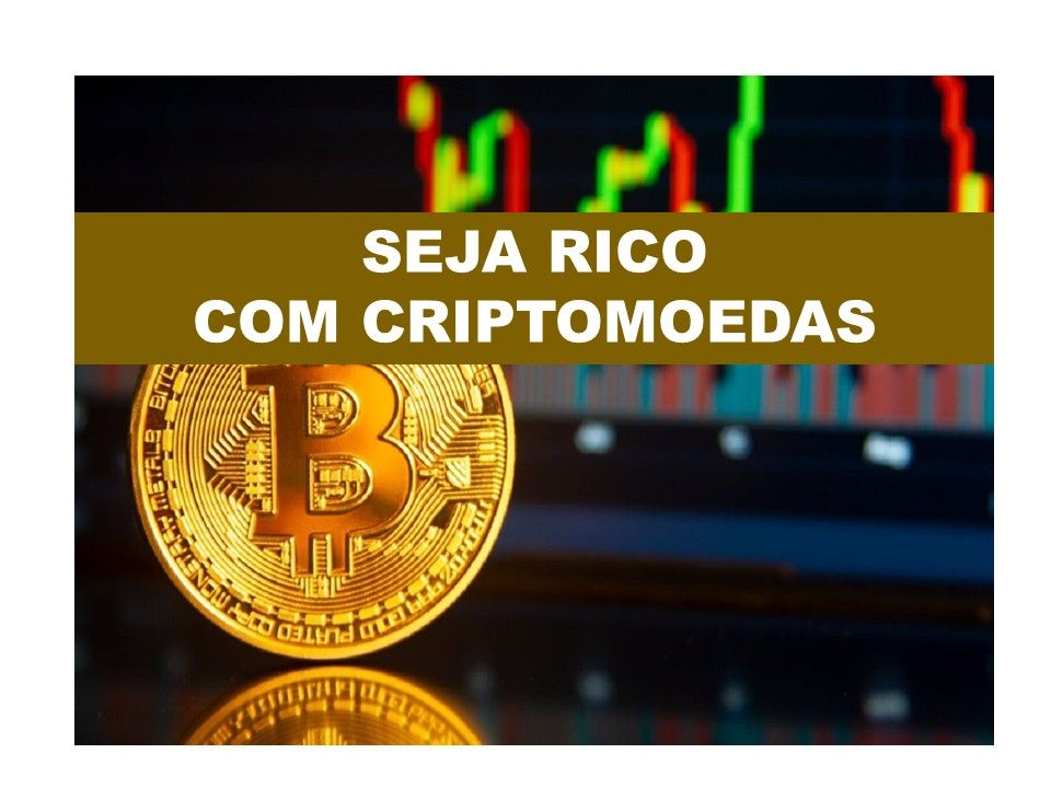 SEJA RICO COM CRIPTOMOEDAS