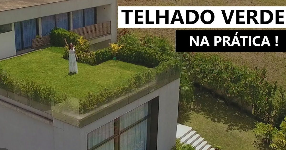 Quais são os benefícios do telhado verde na construção civil sustentável!