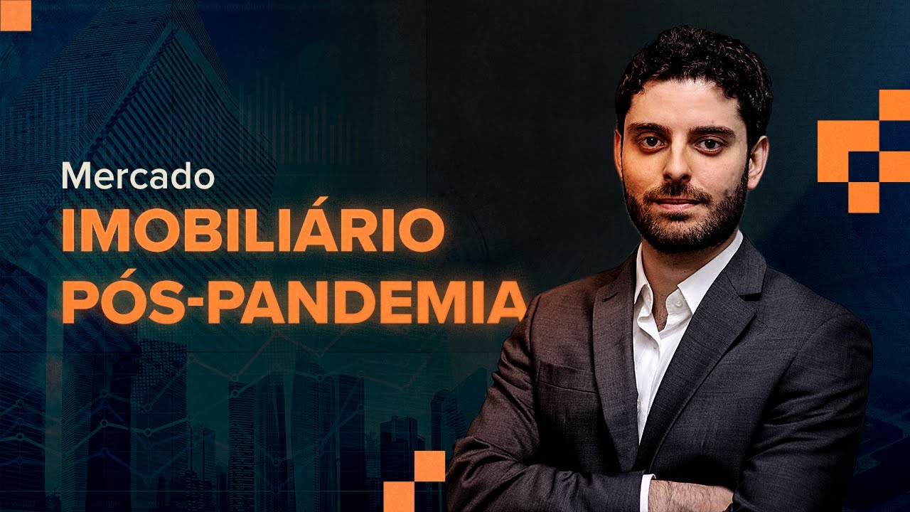 O MERCADO IMOBILIÁRIO PÓS-PANDEMIA!