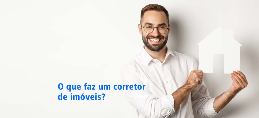 Quais são as áreas de atuação do corretor de imóveis!