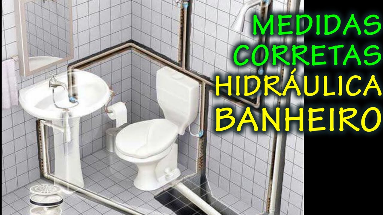 Como definir a construção hidráulica do seu banheiro!