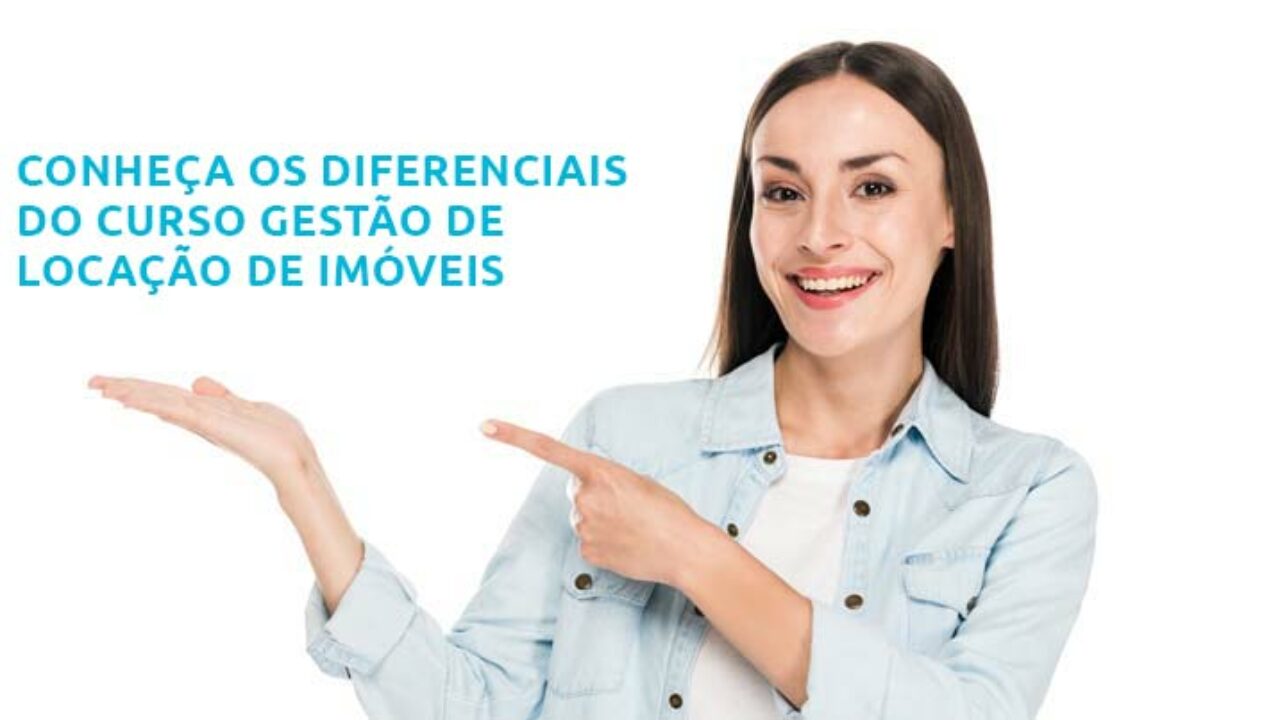 Conheça os diferenciais do curso gestão de locação de imóveis!