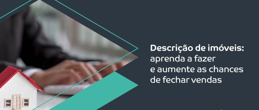 Como elaborar uma boa descrição dos imóveis?