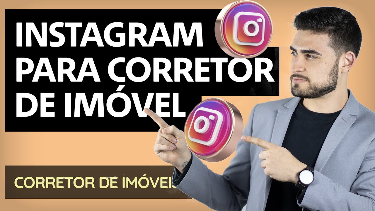 Por que o Corretor de Imóveis precisa estar no Instagram?