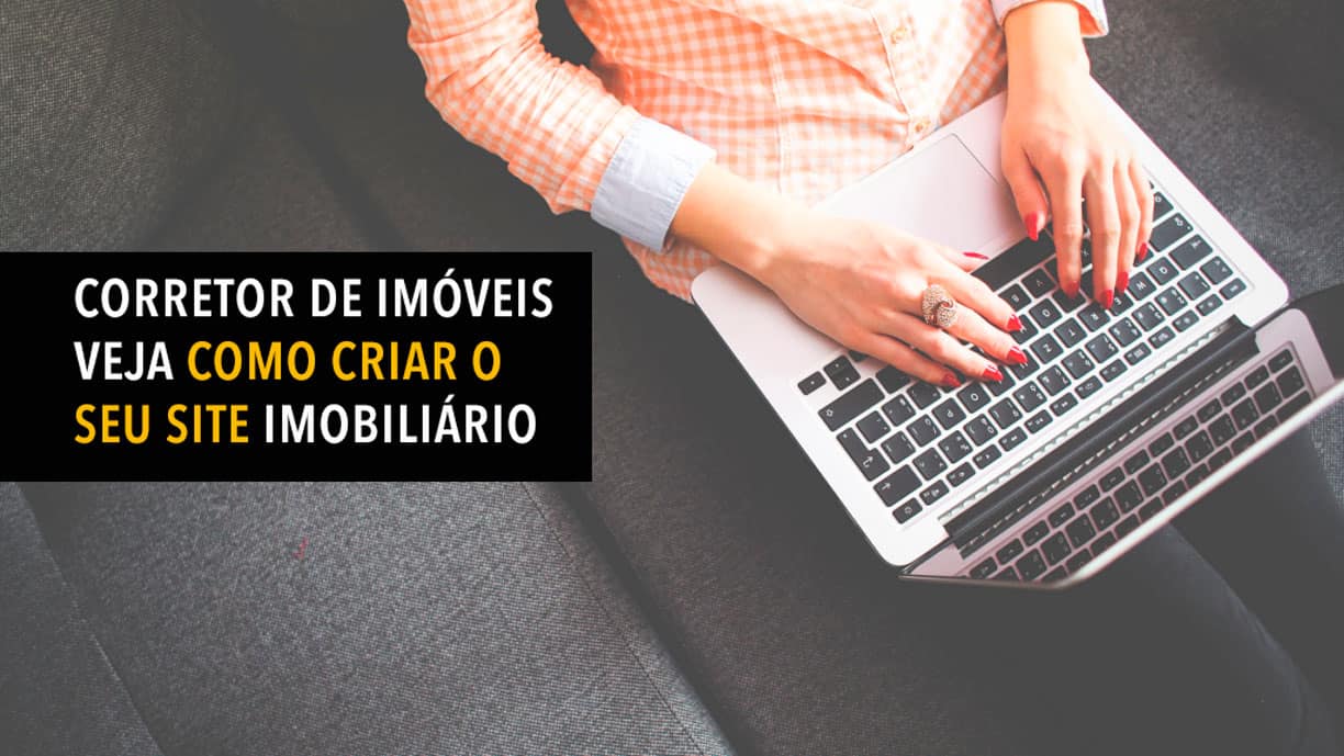 Como Criar um Site para Imobiliárias e Corretores de Imóveis!