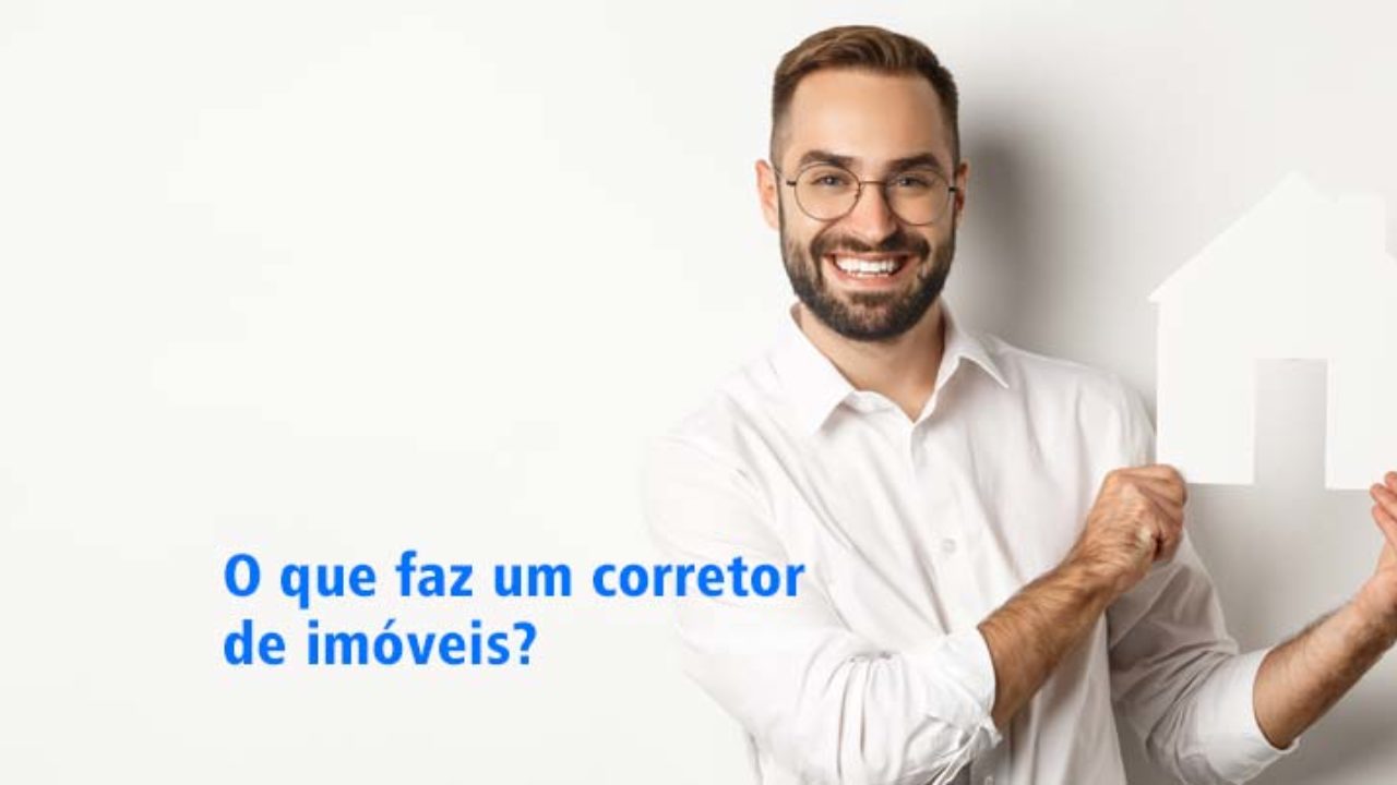 O que o corretor de imóveis faz?