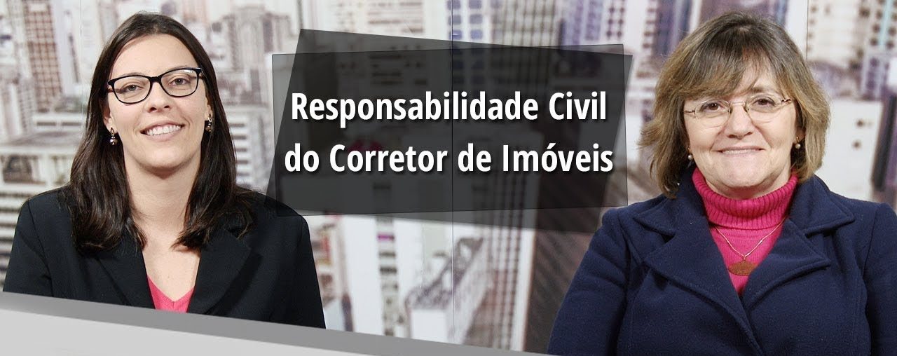 A responsabilidade civil do corretor de imóveis!