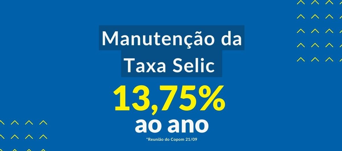 Comitê de Política Monetária do Banco Central (Copom) decidiu pela manutenção da taxa Selic em 13,75% ao ano.